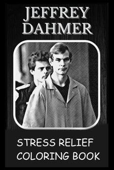 Paperback Stress Relief Coloring Book: Colouring Jeffrey Dahmer Book