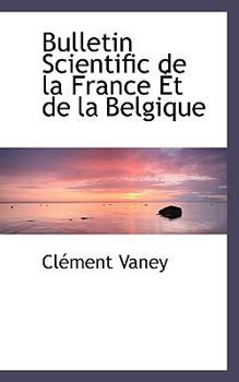 Paperback Bulletin Scientific de La France T de La Belgique Book