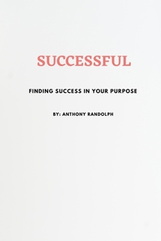 Paperback Successful: Finding Success in Your Purpose Book