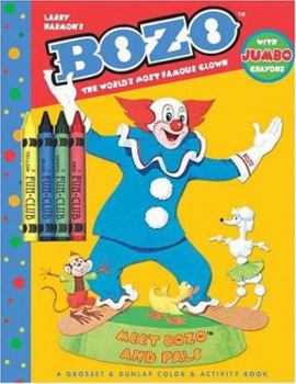 Paperback Meet Bozo and Pals: A Grosset & Dunlap Color and Activity-Jumbo Crayons Book