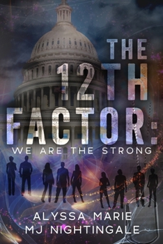 Paperback The 12th Factor: We are the Strong Book