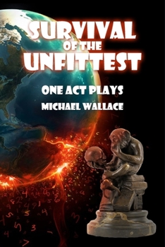 Paperback Survival of the Unfittest: One Act Plays Book