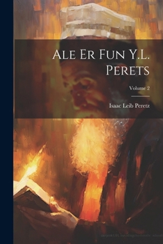 Paperback Ale er fun Y.L. Perets; Volume 2 [Yiddish] Book