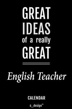 Calendar for English Teachers / English Teacher: Everlasting Calendar / Diary / Journal (365 Days / 3 Days per Page) for notes, journal writing, event planner, quotes & personal memories