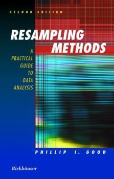 Hardcover Resampling Methods: A Practical Guide to Data Analysis Book