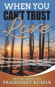 Paperback When You Can't Trust Love Book