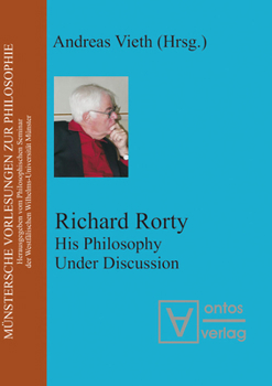 Paperback Richard Rorty: His Philosophy Under Discussion Book