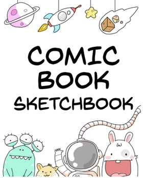 Paperback Comic Book Sketchbook: Blank Cells to Draw and Write Your Own Cartoons for Kids Book