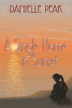 Paperback A Single Flame in Sunset Book