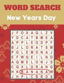 Paperback New Years Day Word Search: Really Fun And Challenging New Years Day Fun for Everyone themed word search puzzle book New Years Day Puzzle Gift for Book