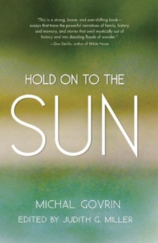 Paperback Hold on to the Sun: True Stories and Tales Book