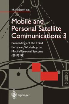 Paperback Mobile and Personal Satellite Communications 3: Proceedings of the Third European Workshop on Mobile/Personal Satcoms (Emps 98) Book