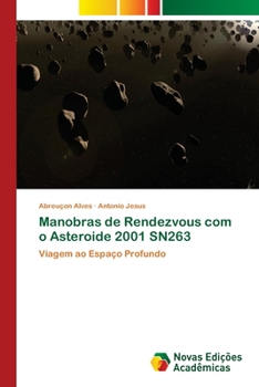 Paperback Manobras de Rendezvous com o Asteroide 2001 SN263 [Portuguese] Book