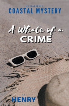 Paperback Ms Seagreen's Coastal Mystery--A Whale of a Crime Book