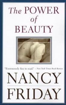 Paperback The Power of Beauty: Men, Women, and Sex Appeal Since Feminism Book