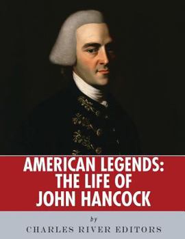 Paperback American Legends: The Life of John Hancock Book