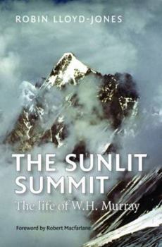 Hardcover The Sunlit Summit: The Life of W. H. Murray Book