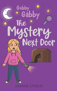 Paperback Gobby Gabby The Mystery Next Door Book
