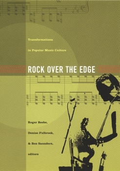 Paperback Rock Over the Edge: Transformations in Popular Music Culture Book