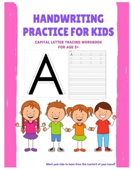 Paperback Handwriting Practice for Kids: Capital Letter Tracing workbook for Age 3+ Book