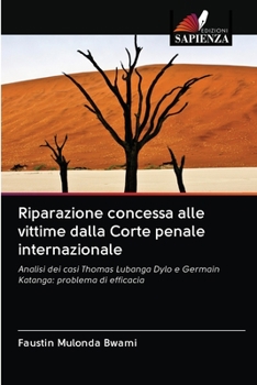 Paperback Riparazione concessa alle vittime dalla Corte penale internazionale [Italian] Book