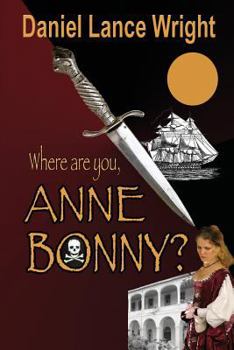 Paperback Where are you, Anne Bonny? Book