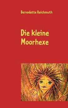 Paperback Die kleine Moorhexe: Ein Märchen [German] Book