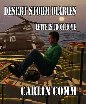 Paperback Desert Storm Diaries: Letters From Home Book