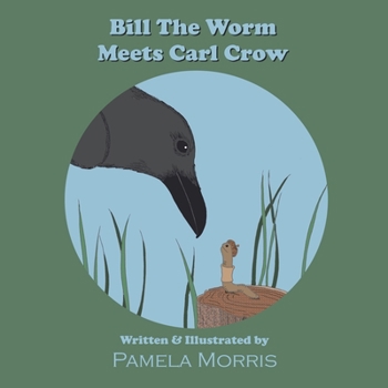 Paperback Bill The Worm Meets Carl Crow Book