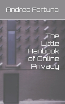 Paperback The Little Hanbook of Online Privacy Book