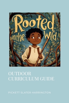 Paperback Rooted in the Wild Children's Book Curriculum Guide Book