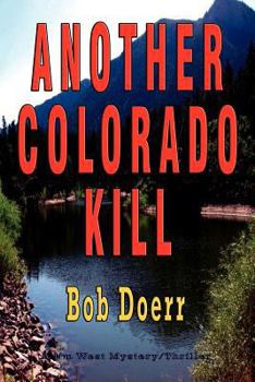 Paperback Another Colorado Kill: (A Jim West Mystery Thriller Series Book 4) Book
