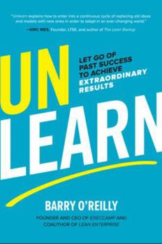 Hardcover Unlearn: Let Go of Past Success to Achieve Extraordinary Results Book