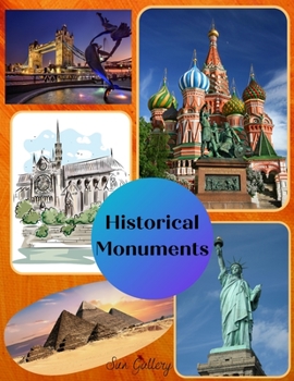 Paperback Historical Monuments: A collection of artistic professional photos, Capturing unique shots between sky And Earth, enhancing every single mon Book