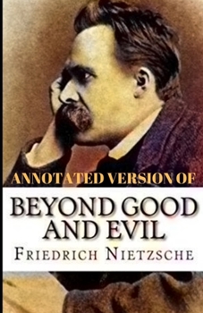 Beyond Good and Evil Annotated