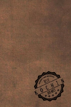 Geprüft und Bestätigt beste Köchin der Welt: Notizbuch für die Frau, deren Hobby Kochen ist |  Geschenkidee | Geschenke | Geschenk (German Edition)