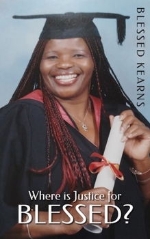 Paperback Where is Justice for Blessed? Book