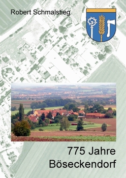 Paperback 775 Jahre Böseckendorf [German] Book