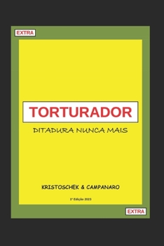 Paperback Torturador: Ditadura Nunca Mais [Portuguese] Book