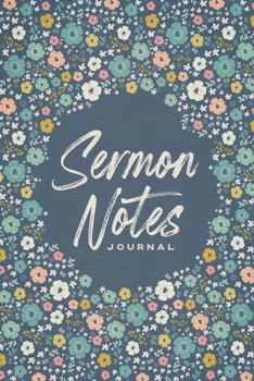 Paperback Sermon Notes Journal: An Inspiring Christian Worship Tool To Record, Remember And Reflect - Blue Meadow Book