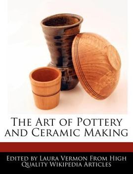 Paperback The Art of Pottery and Ceramic Making Book