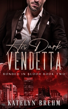 His Dark Vendetta