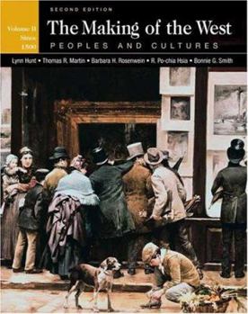 Paperback The Making of the West: Peoples and Cultures, Volume II Book