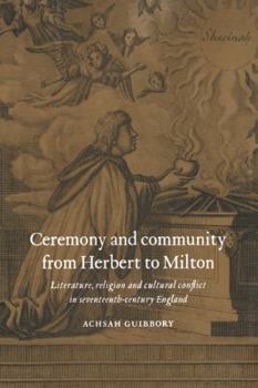 Paperback Ceremony and Community from Herbert to Milton Book