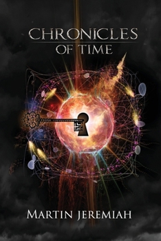 Chronicles of Time (Theological Thriller #1)