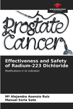 Paperback Effectiveness and Safety of Radium-223 Dichloride Book