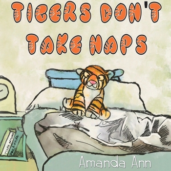 Paperback Tigers Don't Take Naps Book