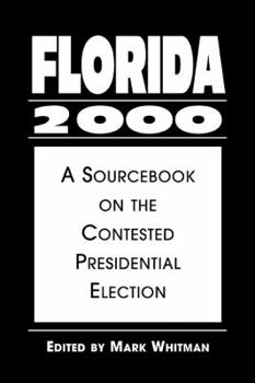 Hardcover Florida 2000: A Sourcebook on the Contested Presidential Election Book