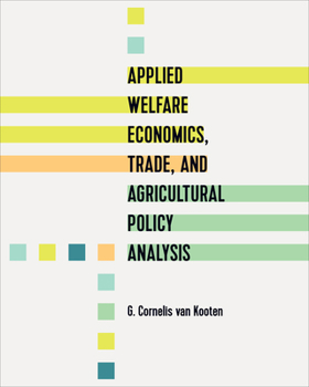 Hardcover Applied Welfare Economics, Trade, and Agricultural Policy Analysis Book