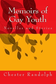 Paperback Memoirs of Gay Youth: Novellas and Stories Book